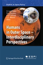 Ulrike Landfester, Nina-Louis Remuss, Nina-Louisa Remuss, Kai-Uwe Schrogl, Kai-Uwe Schrogl et al, Jean-Claude Worms - Humans in Outer Space - Interdisciplinary Perspectives