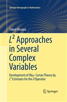 Takeo Ohsawa - L² Approaches in Several Complex Variables
