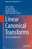 Alper Kutay, M Alper Kutay, M. Alper Kutay, John J. Healy, M. Alper Kutay, Haldun M Ozaktas et al... - Linear Canonical Transforms