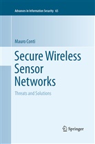 Mauro Conti - Secure Wireless Sensor Networks