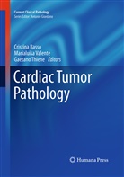 Cristina Basso, Gaetano Thiene, Marialuis Valente, Marialuisa Valente - Cardiac Tumor Pathology