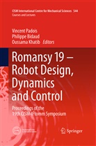 Philipp Bidaud, Philippe Bidaud, Oussama Khatib, Vincent Padois - Romansy 19 - Robot Design, Dynamics and Control