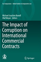 Michael Joachim Bonell, Michae Joachim Bonell, Michael Joachim Bonell, MEYER, Meyer, Olaf Meyer - The Impact of Corruption on International Commercial Contracts