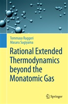 Tommas Ruggeri, Tommaso Ruggeri, Masaru Sugiyama - Rational Extended Thermodynamics beyond the Monatomic Gas