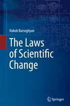 Hakob Barseghyan - The Laws of Scientific Change