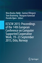 Margunn Aanestad, Pernille Bjørn, Nina Boulus-Rødje, Tone Bratteteig, Tone Bratteteig et al, Gunna Ellingsen... - ECSCW 2015: Proceedings of the 14th European Conference on Computer Supported Cooperative Work, 19-23 September 2015, Oslo, Norway