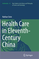 Nathan Sivin - Health Care in Eleventh-Century China