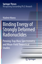 Vladimir Manea - Binding Energy of Strongly Deformed Radionuclides