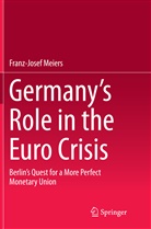 Franz-Josef Meiers - Germany's Role in the Euro Crisis