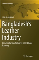 Joseph Strasser - Bangladesh's Leather Industry