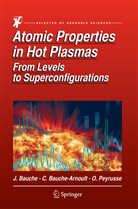 Jacque Bauche, Jacques Bauche, Clair Bauche-Arnoult, Claire Bauche-Arnoult, O Peyrusse, Olivier Peyrusse - Atomic Properties in Hot Plasmas