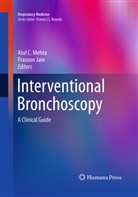 Jain, Jain, Prasoon Jain, Atu Mehta, Atul Mehta, Atul C. Mehta - Interventional Bronchoscopy