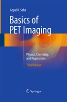Saha, Gopal B. Saha, PhD Saha, Gopal B Saha PhD - Basics of PET Imaging