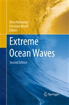 Kharif, Kharif, Christian Kharif, Efi Pelinovsky, Efim Pelinovsky - Extreme Ocean Waves