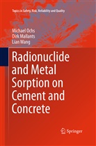 Dir Mallants, Dirk Mallants, Michae Ochs, Michael Ochs, Lian Wang - Radionuclide and Metal Sorption on Cement and Concrete