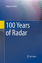 Gaspare Galati - 100 Years of Radar