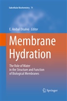 Anibal Disalvo, E Anibal Disalvo, E. Anibal Disalvo - Membrane Hydration