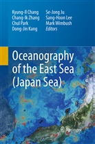 Kyung-Il Chang, Se-Jong Ju, Dong-Jin Kang, Sang-Hoon Lee, Chul Park, Chul Park et al... - Oceanography of the East Sea (Japan Sea)