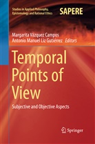 Antonio Manuel Liz Gutiérrez, Manuel Liz Gutiérrez, Manuel Liz Gutiérrez, Margarit Vázquez Campos, Margarita Vázquez Campos - Temporal Points of View