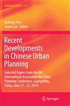 Cao, Cao, Jason Cao, Qishen Pan, Qisheng Pan - Recent Developments in Chinese Urban Planning