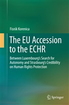 Fisnik Korenica - The EU Accession to the ECHR
