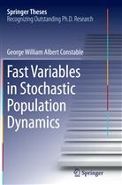 George William Albert Constable - Fast Variables in Stochastic Population Dynamics