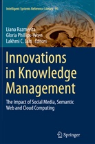 Lakhmi C Jain, Lakhmi C. Jain, Glori Phillips-Wren, Gloria Phillips-Wren, Liana Razmerita - Innovations in Knowledge Management
