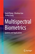 Yazhuo Gong, Zhenhu Guo, Zhenhua Guo, Davi Zhang, David Zhang - Multispectral Biometrics