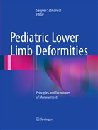 Sanjee Sabharwal, Sanjeev Sabharwal - Pediatric Lower Limb Deformities