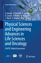 Danie Fletcher, Daniel Fletcher, Sharon Gerecht, Sharon Gerecht et al, Paul Janmey, Ross Levine... - Physical Sciences and Engineering Advances in Life Sciences and Oncology