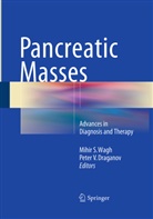 Peter V. Draganov, Mihi S Wagh, Mihir S Wagh, V Draganov, V Draganov, Mihir S. Wagh - Pancreatic Masses