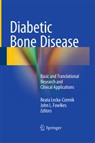 John L. Fowlkes, L Fowlkes, L Fowlkes, Beat Lecka-Czernik, Beata Lecka-Czernik - Diabetic Bone Disease
