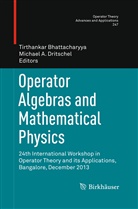 A Dritschel, A Dritschel, Tirthanka Bhattacharyya, Tirthankar Bhattacharyya, Michael A. Dritschel - Operator Algebras and Mathematical Physics