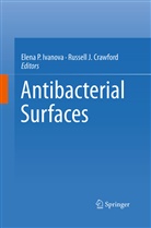 CRAWFORD, Crawford, Russell Crawford, Russell J. Crawford, Elen Ivanova, Elena Ivanova... - Antibacterial Surfaces