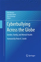 Elisa Larrañaga, Raúl Navarro, Santiag Yubero, Santiago Yubero - Cyberbullying Across the Globe