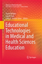 Susan Bridges, Lap Ki Chan, Cindy E Hmelo-Silver, Cindy E. Hmelo-Silver, La Ki Chan, Lap Ki Chan - Educational Technologies in Medical and Health Sciences Education