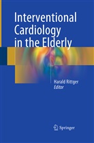 Haral Rittger, Harald Rittger - Interventional Cardiology in the Elderly