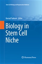 Kursa Turksen, Kursad Turksen - Biology in Stem Cell Niche