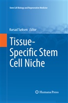 Kursa Turksen, Kursad Turksen - Tissue-Specific Stem Cell Niche