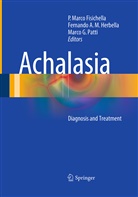 Fernand A M Herbella, Fernando A M Herbella, P. Marco Fisichella, Marco G Patti, Fernando A. M. Herbella, Marco G. Patti - Achalasia