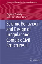 De Stefano, De Stefano, Mario De Stefano, Zbignie Zembaty, Zbigniew Zembaty - Seismic Behaviour and Design of Irregular and Complex Civil Structures II