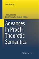 Thoma Piecha, Thomas Piecha, Schroeder-Heister, Schroeder-Heister, Peter Schroeder-Heister - Advances in Proof-Theoretic Semantics