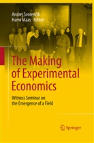 Maas, Maas, Harro Maas, Andre Svorencík, Andrej Svorencík, Andrej Svorenčík - The Making of Experimental Economics