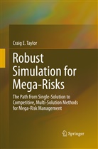 Craig E Taylor, Craig E. Taylor - Robust Simulation for Mega-Risks