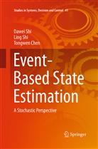 Tongwen Chen, Dawe Shi, Dawei Shi, Lin Shi, Ling Shi - Event-Based State Estimation