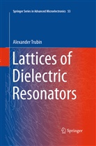 Alexander Trubin - Lattices of Dielectric Resonators