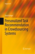 David Geiger - Personalized Task Recommendation in Crowdsourcing Systems