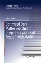 Jelena Aleksi¿, Jelena Aleksic, Jelena Aleksić - Optimized Dark Matter Searches in Deep Observations of Segue 1 with MAGIC