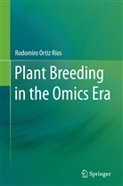 Rodomiro Ortiz R¿, Rodomiro Ortiz Ríos - Plant Breeding in the Omics Era