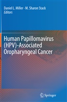 Danie L Miller, Daniel L Miller, Daniel L. Miller, Sharon Stack, Sharon Stack, M. Sharon Stack - Human Papillomavirus (HPV)-Associated Oropharyngeal Cancer